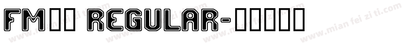 FM全码 Regular字体转换
